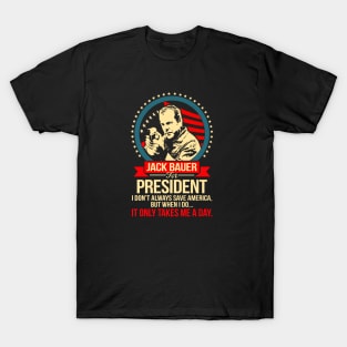 Jack Bauer For President T-Shirt